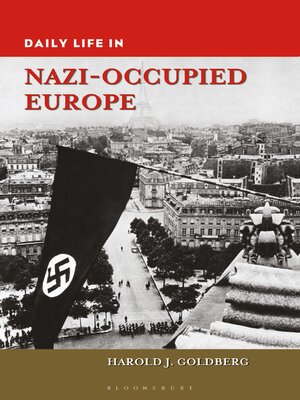 cover image of Daily Life in Nazi-Occupied Europe